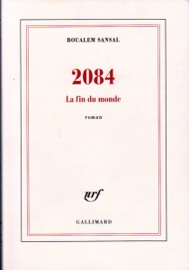 Boualem Sansal, “2084. La fin du monde”, © 2015, éditions Gallimard, © 2016, Neri Pozza Editore, Vicenza 